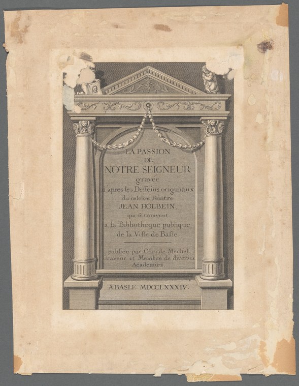 Engraved title page with classical columns and pediment, dated Basel 1684. Text cartouche reads 'La Passion de Notre Seigneur.'